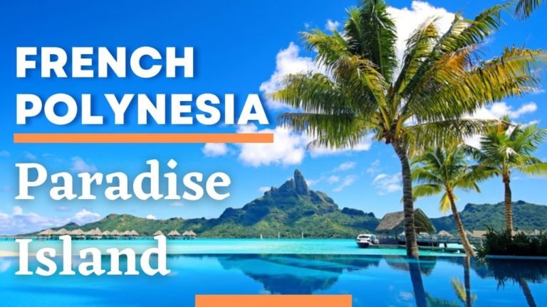 French Polynesia | Travel Tips | Hidden Place on Earth