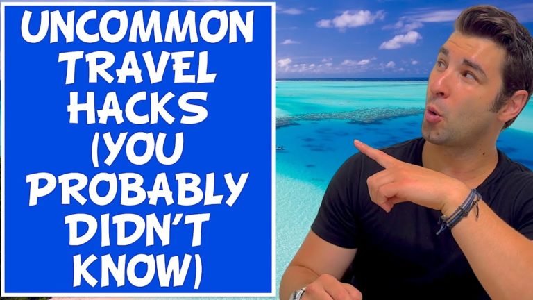 12 Uncommon Travel Hacks (You Probably Didn't Know)