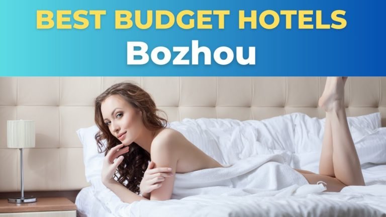 Top 10 Budget Hotels in Bozhou