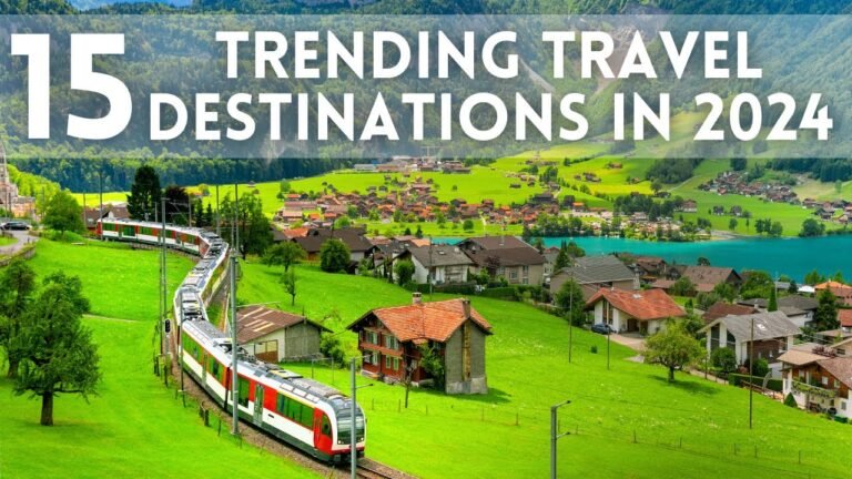 15 Most Trending Travel Destinations In 2024 I Where To Go In 2024
