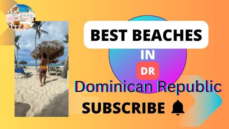 Beach Lover's Dream: Must-Visit Beaches in DR