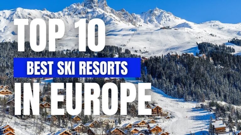 The 10 Best Ski Resorts in Europe – Travel Video