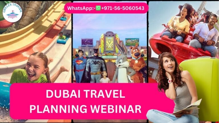 Dubai Travel Planning Webinar – Chillex Tourism